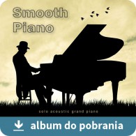 Smooth Piano - Łagodny relaksacyjna muzyka fortepianowa
