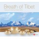 Breath of Tibet - muzyka relaksacyjna i muzykoterapia