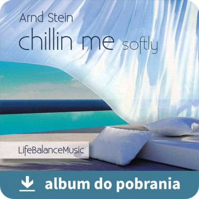 Chilloutowy odpoczynek MP3 - Chillin me softly (RFM) album do pobrania