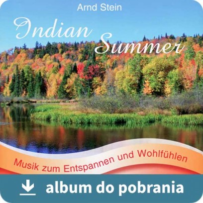 Indian Summer MP3 - Babie lato muzyka relaksacyjna MP3 do pobrania