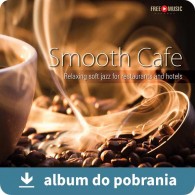 Smooth Cafe – Kawiarniany smooth jazz muzyka MP3 bez zaiks do loklau pobrania