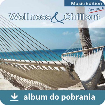 Wellness & Chillout MP3 - Wellness i odprężenie muzyka relaksacyjna bez opłat do pobrania