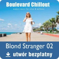 Blond Stranger - Darmowa muzyka relaksacyjna MP3 - 02 Boulvared Chillout