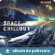 Space Chillout - Gwiezdny chillout muzyka bez opłat Zaiks