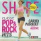 SHAPE - Cardio Pop&Rock