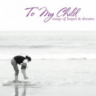 To My Child - Dla mojego dziecka