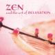 Zen and the art of Relaxation - Sztuka relaksacji Zen