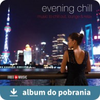 Evening Chill MP3 - Wieczorowy chillout (RFM) online